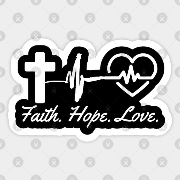 Faith Hope Love - Christian Sticker by ChristianShirtsStudios